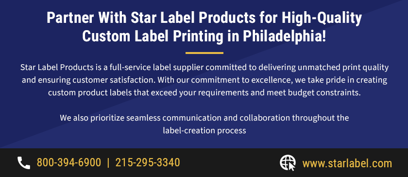 Partner With Star Label Products for High-Quality Custom Label Printing in Philadelphia!